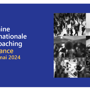 Semaine Internationale Du Coaching ICF FRANCE 2024